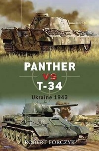 Panther vs T-34: Ukraine 1943