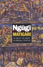 Ngũgĩ wa Thiong'o - Matigari