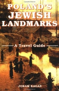 Poland's Jewish Landmarks: A Travel Guide