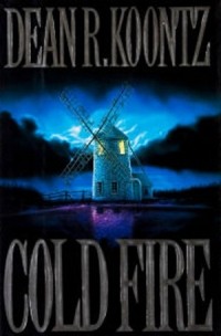 Dean Koontz - Cold Fire