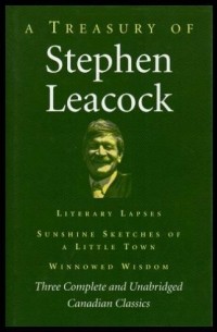 Stephen Leacock - A Treasury of Stephen Leacock