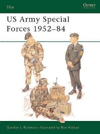 Гордон Роттман - US Army Special Forces 1952–84