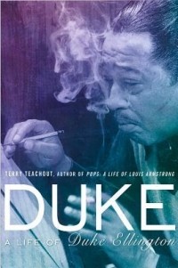 Терри Тичут - Duke: A Life of Duke Ellington