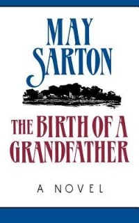 Мэй Сартон - The Birth of a Grandfather
