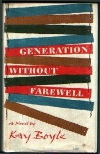 Kay Boyle - Generation Without Farewell
