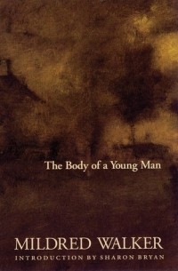 Милдред Уокер - The Body of a Young Man
