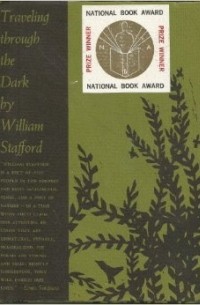 William Stafford - Traveling Through The Dark