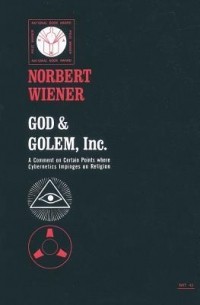 Norbert Wiener - God & Golem, Inc.