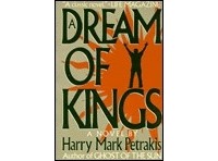 Гарри Марк Петракис - A Dream of Kings