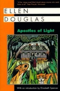 Эллен Дуглас - Apostles of Light