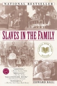 Edward Ball - Slaves in the Family