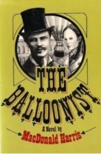 Макдональд Харрис - The Balloonist