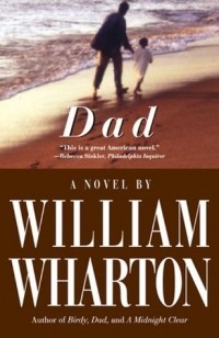 William Wharton - Dad