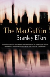 Stanley Elkin - The MacGuffin