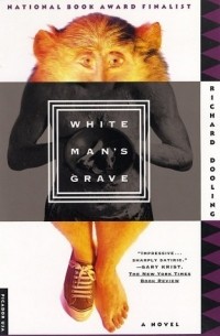 Richard Dooling - White Man's Grave