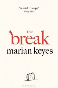 Marian Keyes - The Break