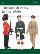 Mike Chappell - The British Army in the 1980s