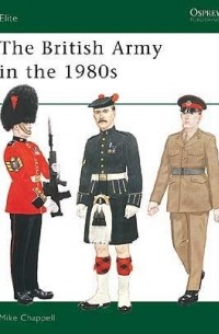 Mike Chappell - The British Army in the 1980s