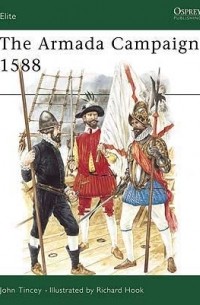 John Tincey - The Armada Campaign 1588