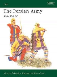 Ник Секунда - The Persian Army 560–330 BC