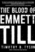 Тимоти Тайсон - The Blood of Emmett Till