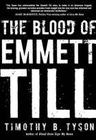 Тимоти Тайсон - The Blood of Emmett Till