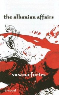 Susana Fortes - The Albanian Affairs