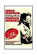 Jorge Semprún - Autobiografía de Federico Sanchez