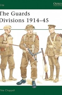  - The Guards Divisions 1914–45