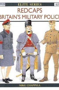 Mike Chappell - Redcaps: Britain's military police
