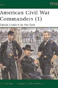 Филип Кэтчер - American Civil War Commanders (1): Union Leaders in the East