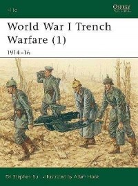 Stephen Bull - World War I Trench Warfare (1): 1914–16