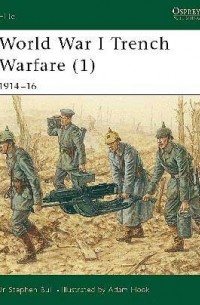 Stephen Bull - World War I Trench Warfare (1): 1914–16