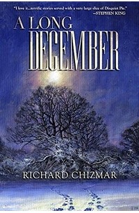 Richard Chizmar - A Long December