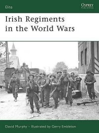 David Murphy - Irish Regiments in the World Wars