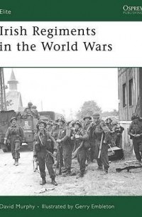 Irish Regiments in the World Wars