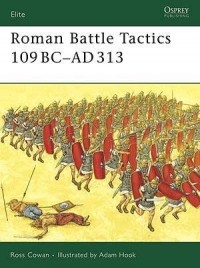 Росс Кован - Roman Battle Tactics 109 BC–AD 313