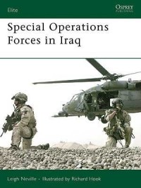 Leigh Neville - Special Operations Forces in Iraq