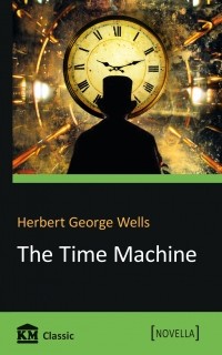 Herbert George Wells - The Time Machine