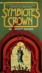 Scott Baker - Symbiote&#039;s Crown