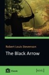 Robert Louis Stevenson - The Black Arrow