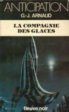 Жорж Жан Арно - La Compagnie des glaces