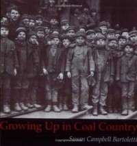 Сьюзен Кэмпбелл Бартолетти - Growing Up in Coal Country