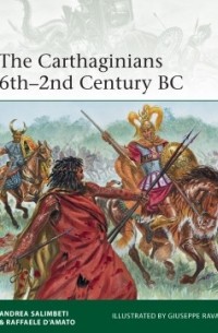  - The Carthaginians 6th–2nd Century BC