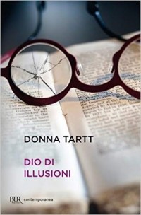 Donna Tartt - Dio di illusioni