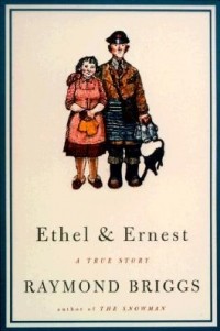 Raymond Briggs - Ethel and Ernest