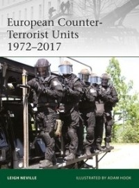 Leigh Neville - European Counter-Terrorist Units 1972–2017