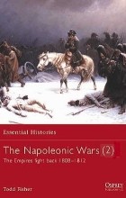Todd Fisher - The Napoleonic Wars (2): The Empires fight back 1808–1812