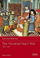 Anne Curry - The Hundred Years’ War: 1337–1453
