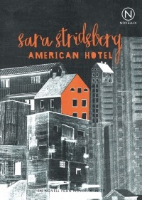 Сара Стридсберг - American Hotel